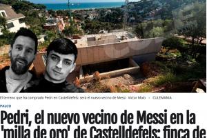 豪宅！西媒：佩德里投资至少500万欧建设占地3672平方米的庄园